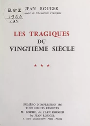 Les tragiques du vingtième siècle (3)