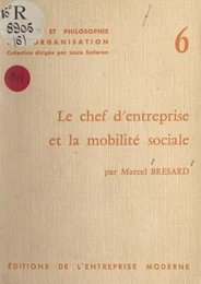 Le chef d'entreprise et la mobilité sociale