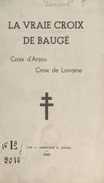 La vraie croix de Baugé