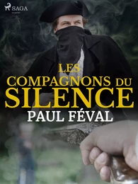 Les Compagnons du Silence-- Tome 1