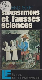 Superstitions et fausses sciences