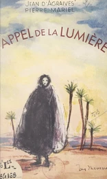 L'appel de la lumière, Charles de Foucauld au Maroc