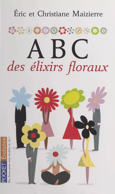 ABC des élixirs floraux - Christiane Maizierre, Éric Maizierre - (Pocket) réédition numérique FeniXX