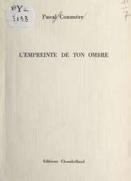 L'empreinte de ton ombre