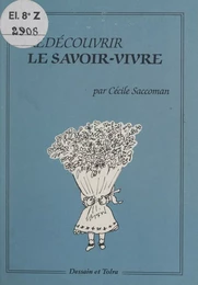 Redécouvrir le savoir-vivre