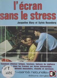 L'écran sans le stress