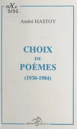 Choix de poèmes (1938-1984)