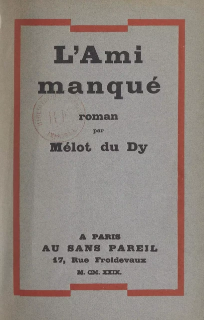 L'ami manqué -  Mélot du Dy - FeniXX réédition numérique