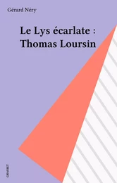 Le Lys écarlate : Thomas Loursin