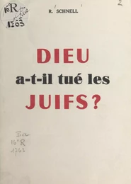 Dieu a-t-il tué les Juifs ?