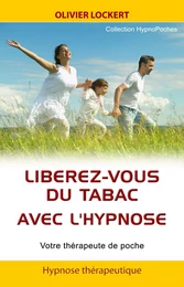 Libérez-vous du tabac avec l'hypnose - Votre thérapeute de poche