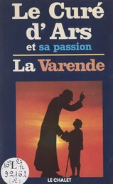 Le Curé d'Ars et sa passion