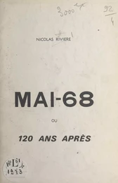 Mai-68 ou 120 ans après