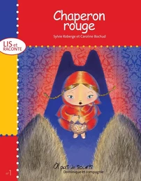 Chaperon rouge - Niveau de lecture 2