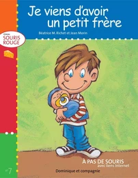 Je viens d'avoir un petit frère - Niveau de lecture 2