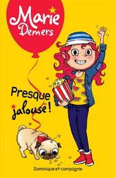 Presque jalouse ! - Niveau de lecture 4