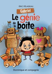 Gabriel - Le génie de la boîte - Niveau de lecture 4