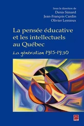 La pensée éducative et les intellectuels au Québec