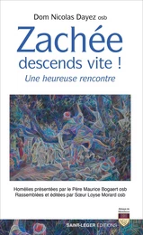 Zachée, descends vite !