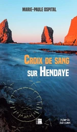 Croix de sang sur Hendaye