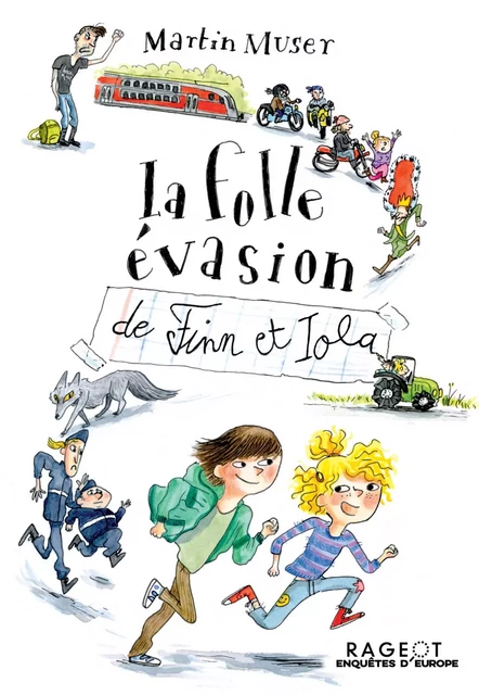 La folle évasion de Finn et Iola - Martin Muser - Rageot Editeur