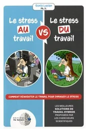 Le stress au travail vs le stress du travail