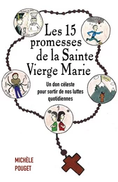 Les 15 promesses de la Sainte Vierge Marie