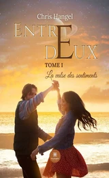 Entre deux - Tome 1