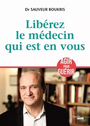 Libérez le médecin qui est en vous