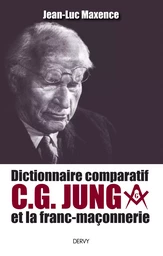 Dictionnaire comparatif de C. G. JUNG et la franc-maçonnerie