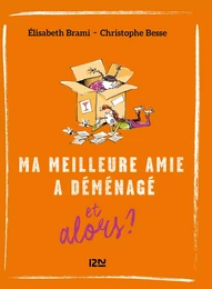 Ma meilleure amie a déménagé et alors ? - tome 5