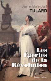 Les Egéries de la Révolution