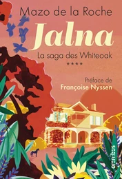 Jalna La saga des Whiteoak - tome 4