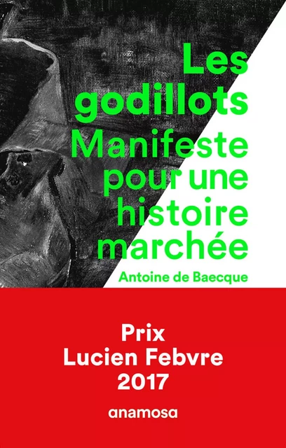 Les Godillots - Antoine de Baecque - Appaloosa LHS Editions