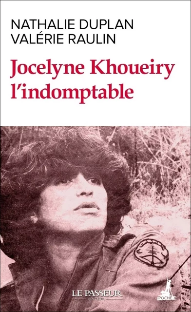 Jocelyne Khoueiry - L'indomptable - Nathalie Duplan, Valérie Raulin - Le Passeur