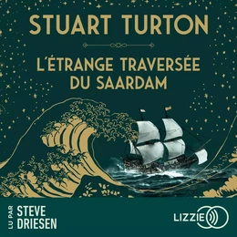 L'étrange Traversée du Saardam