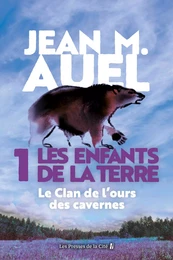 Le clan de l'ours des cavernes - tome 1 Les enfants de la terre