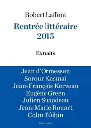 Rentrée littéraire 2015 - LAFFONT - Extraits gratuits