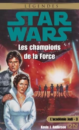 Star Wars - numéro 18 L'académie Jedi - tome 3 Les champions de la Force