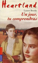 Heartland - tome 6 Un jour tu comprendras...