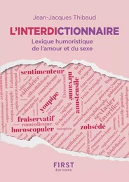 L'Interdictionnaire - Lexique humoristique de l'amour et du sexe