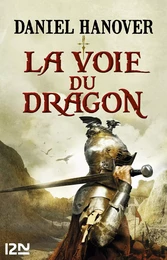 La Dague et la Fortune - tome 1 La voie du dragon