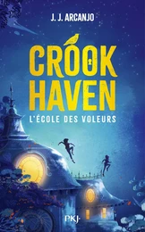 Crookhaven - Tome 1 L'école des voleurs