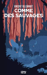 Comme des sauvages