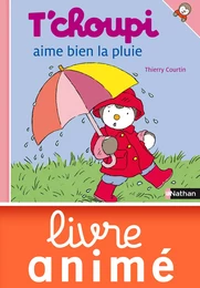 T'choupi aime bien la pluie