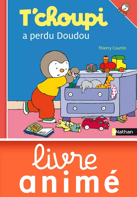 T'choupi a perdu Doudou - Thierry Courtin - Nathan