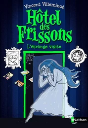 Hôtel des frissons, la vengeance du spectre - Dès 8 ans