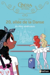 20, allée de la danse - tome 13 Le rêve américain