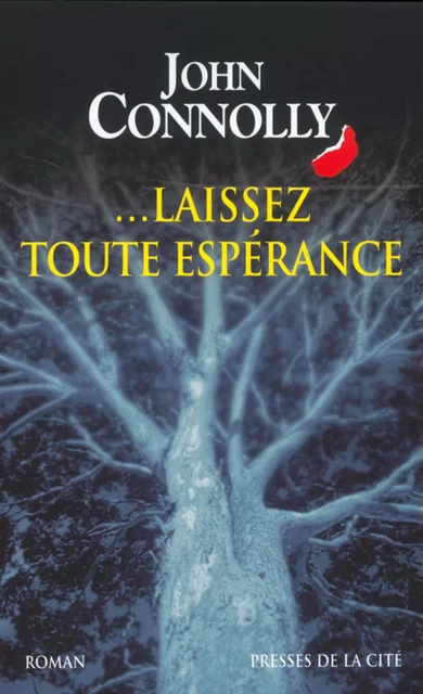 Laissez toute espérance - John Connolly - Place des éditeurs