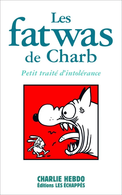 Fatwas - tome 1 -  Charb - Les echappes